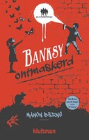 Kluitman kinderboek Banksy ontmaskerd - spannend leesboek 10+ jaar